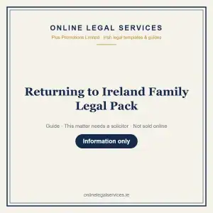 Returning to Ireland Family Legal Pack — information guide | OnlineLegalServices.ie