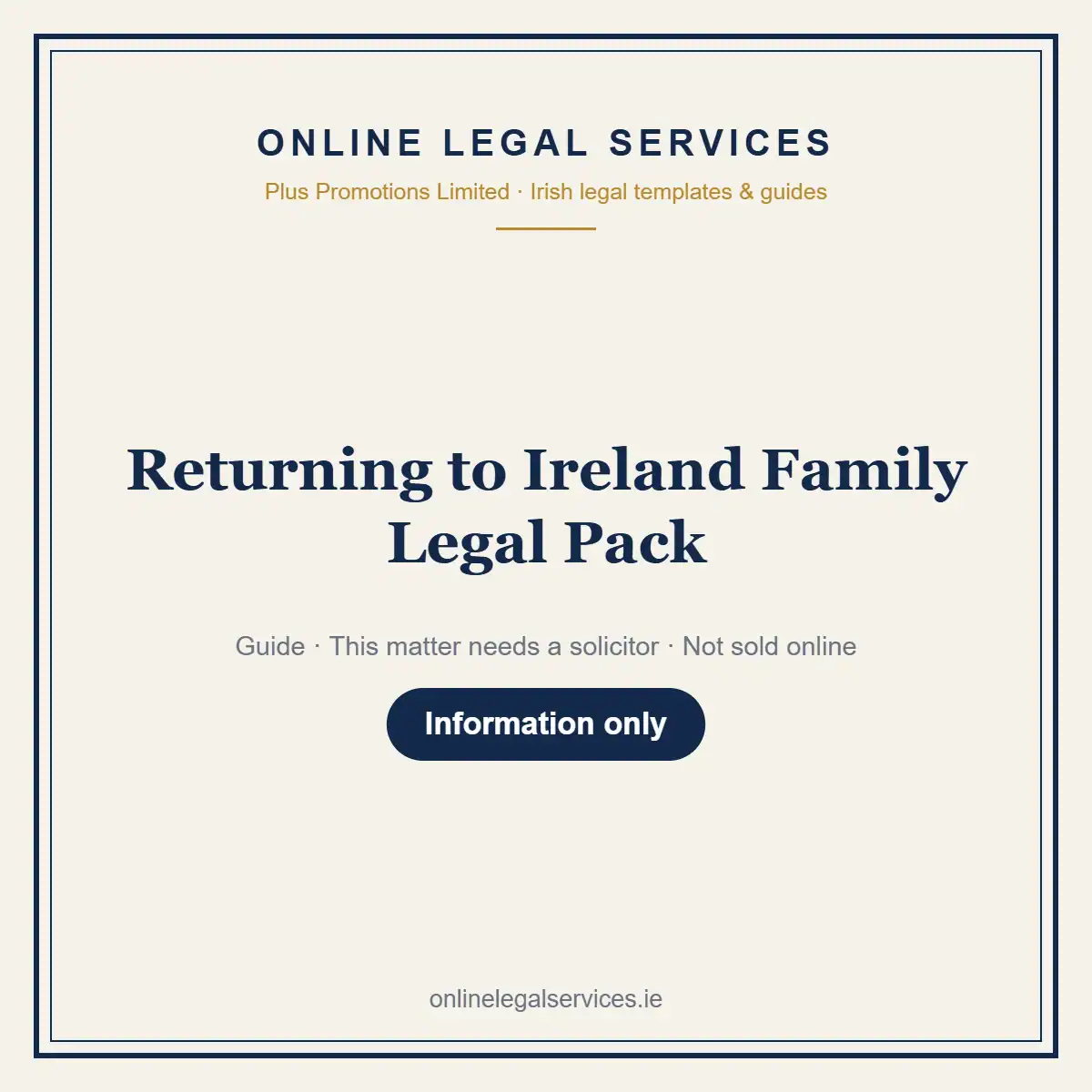 Returning to Ireland Family Legal Pack — information guide | OnlineLegalServices.ie