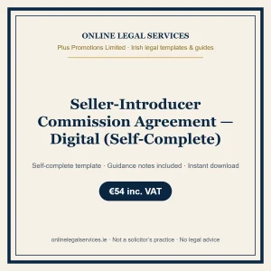 Seller-Introducer Commission Agreement — Digital (Self-Complete) – self-complete Irish legal template