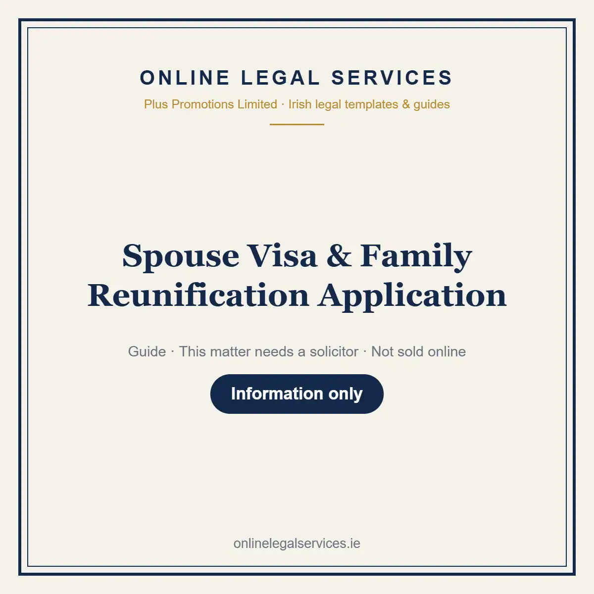 Spouse Visa & Family Reunification Application — information guide | OnlineLegalServices.ie